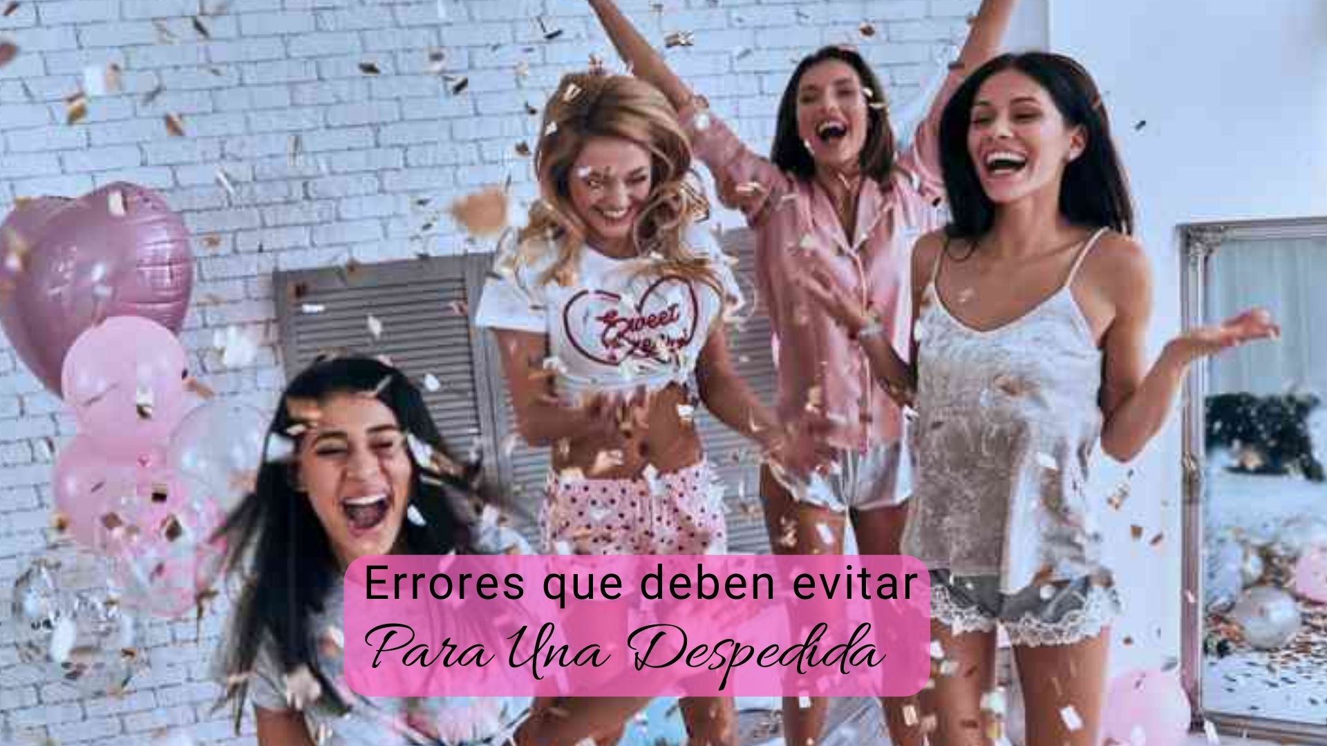 Errores que deben evitar Para Una Despedida