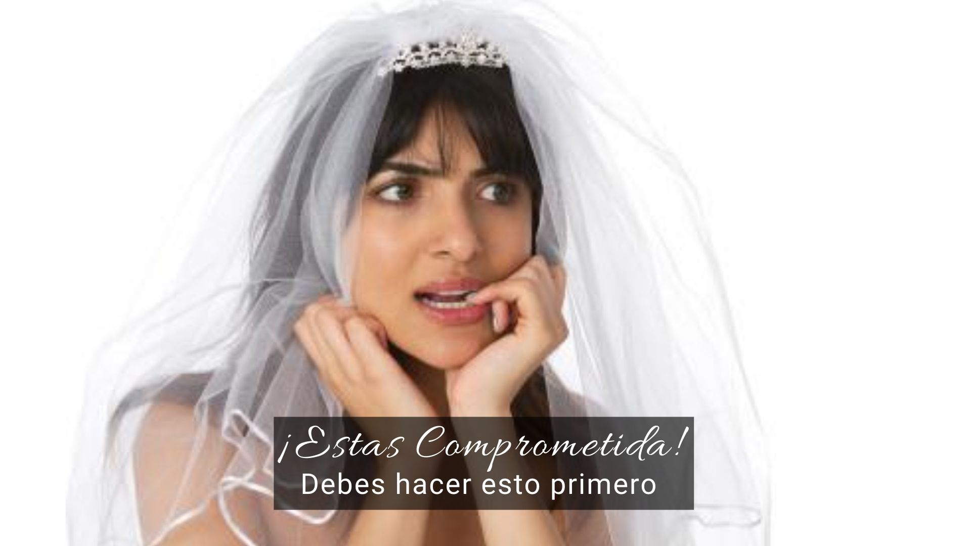 Estas comprometida! Esto es lo que debes hacer primero