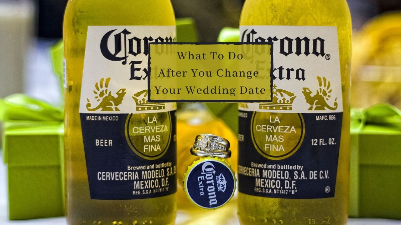 what to do after you change your wedding date
