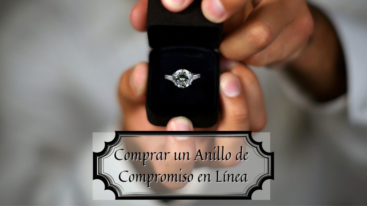 Comprar un Anillo de Compromiso en Línea