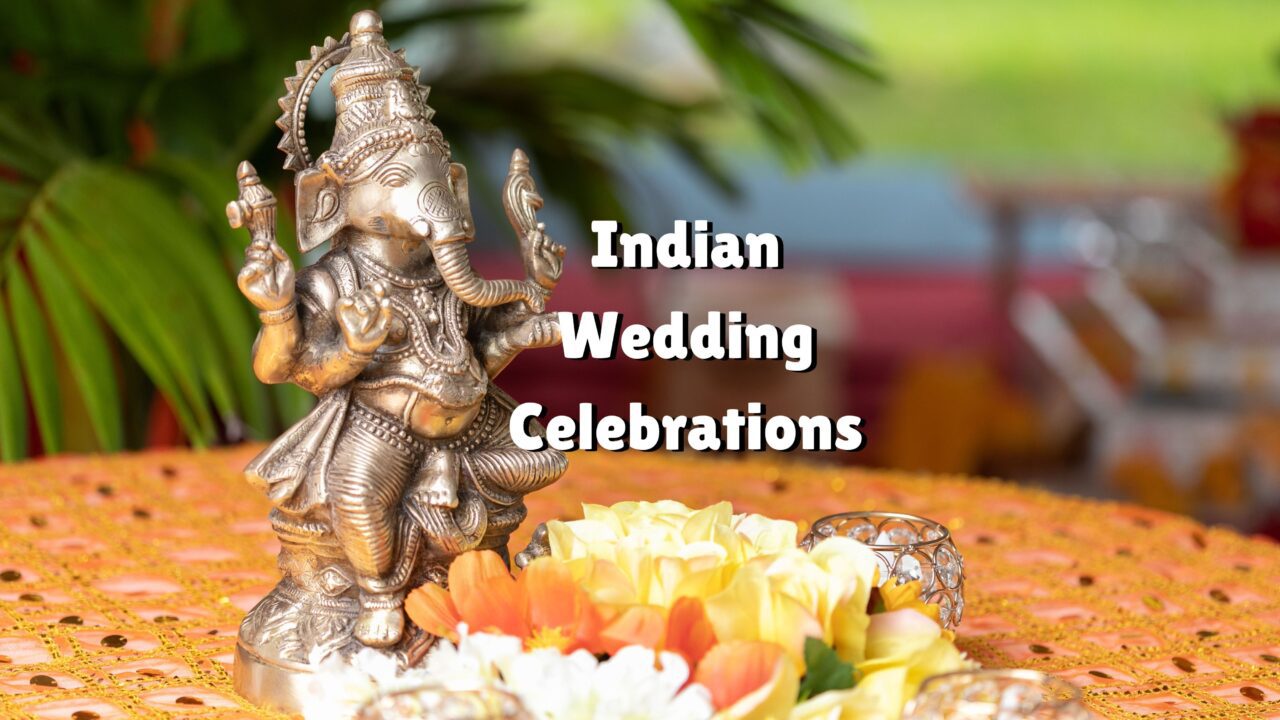 Indian Wedding Celebrations