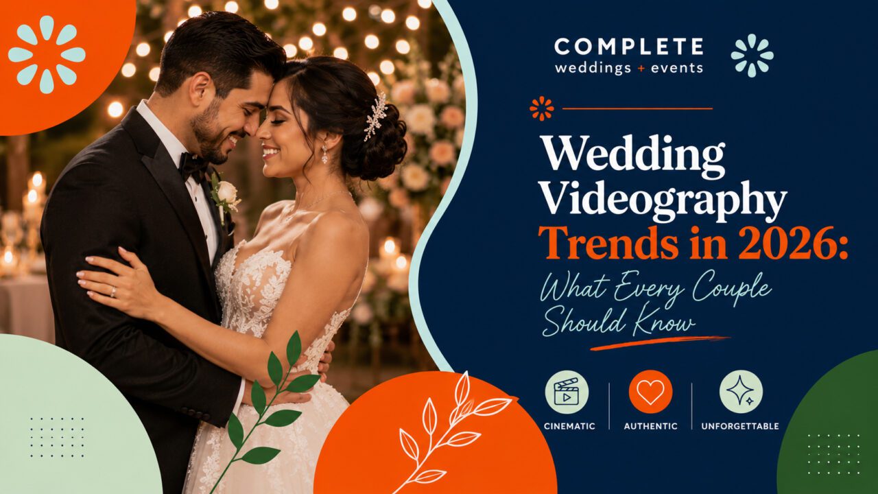 Wedding Videography Trends in 2026: What Every Couple Should Know