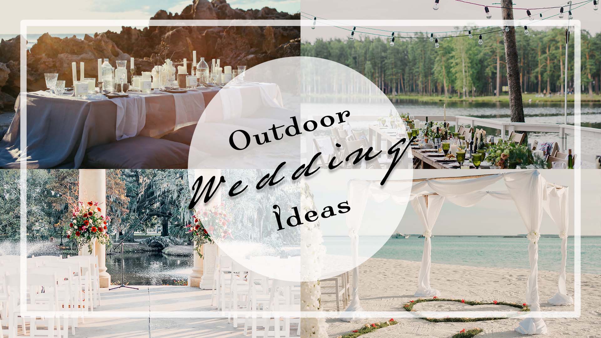 Outdoor Wedding Ideas