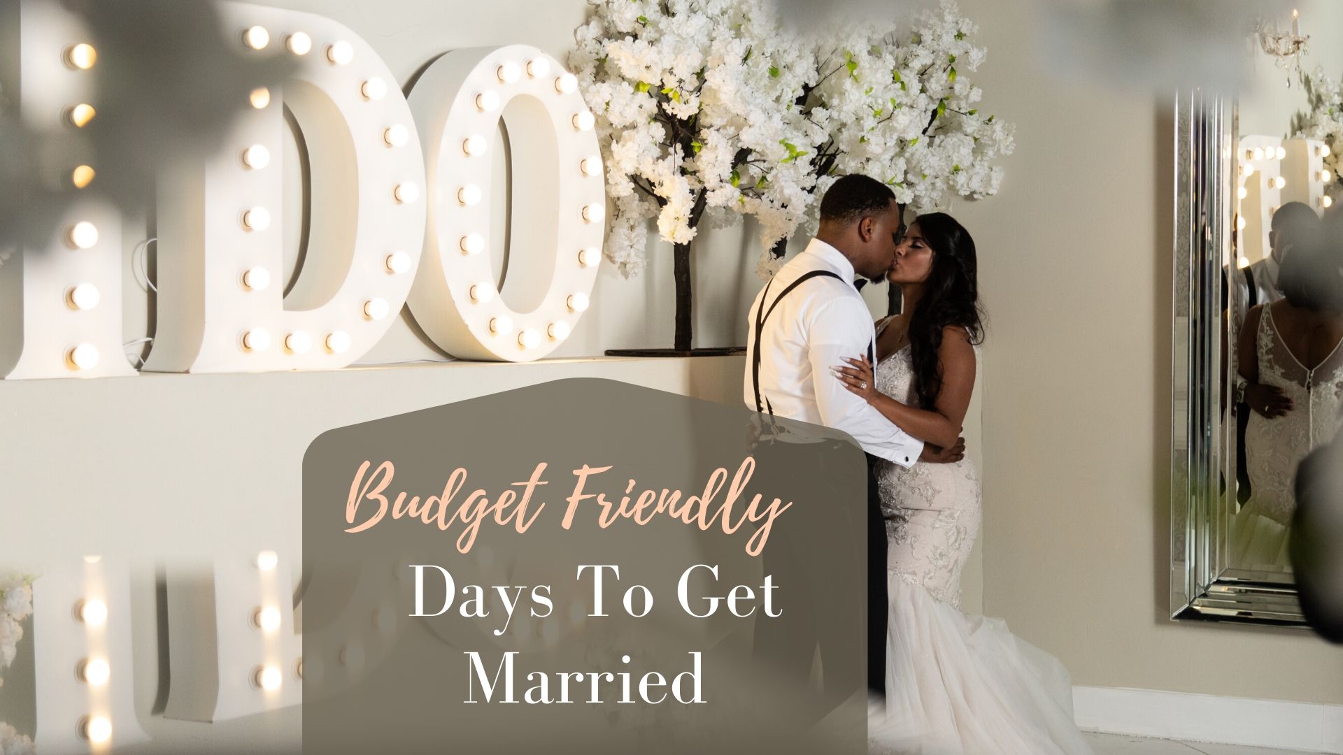Budget-Friendly Days To Get Married