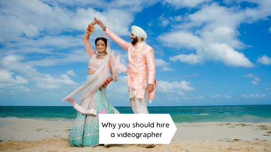 Why you should hire a videograhper
