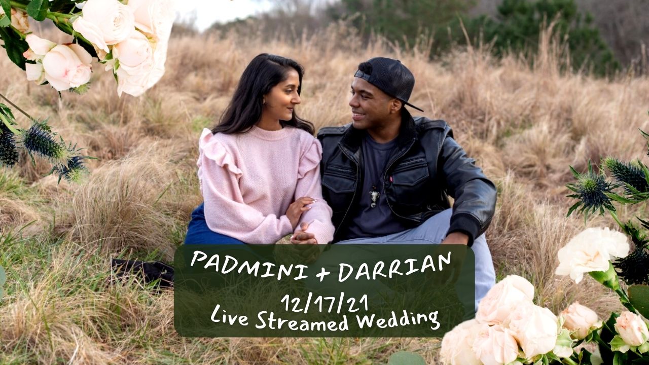 Padmini and Darrian's live streamed wedding