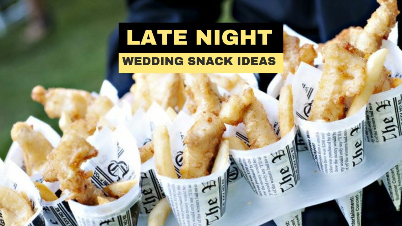 Late Night Wedding Snack Ideas