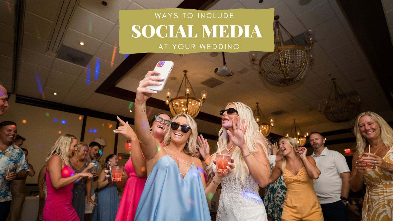 Different Ways To Include Social Media In Your Wedding