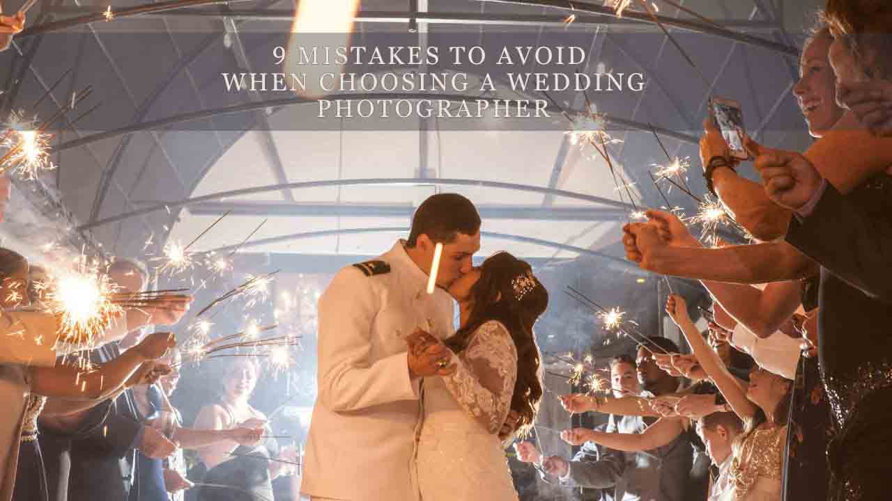 Mistakes To Avoid When Choosing A Wedding Photographer