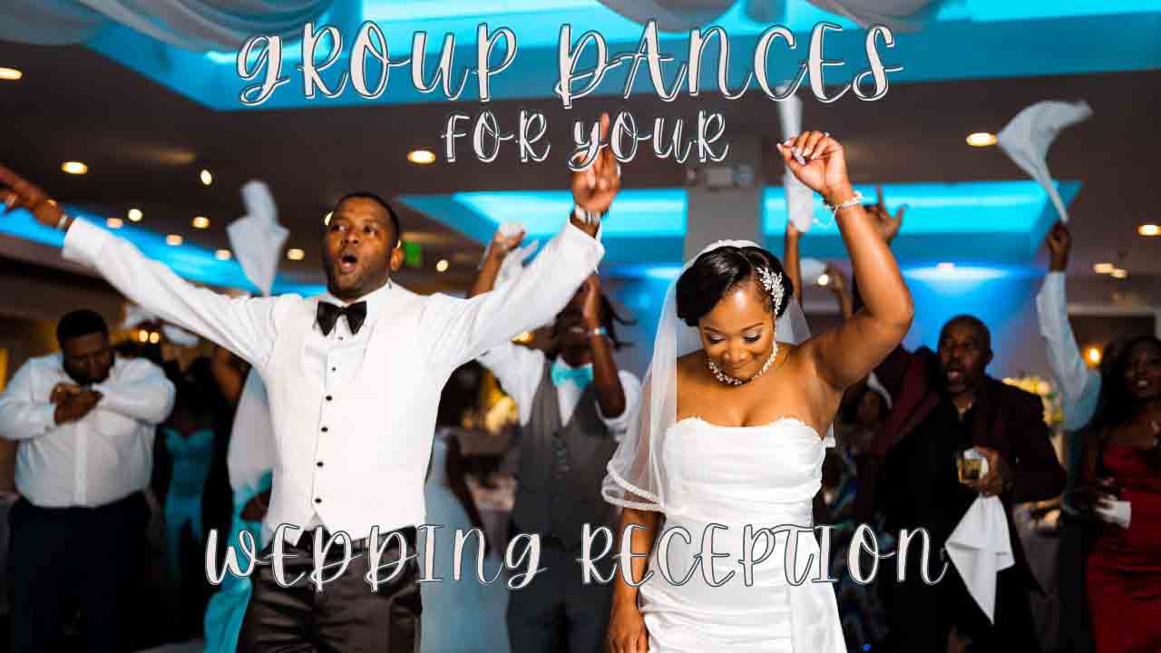 Group Dances For Your Wedding Reception