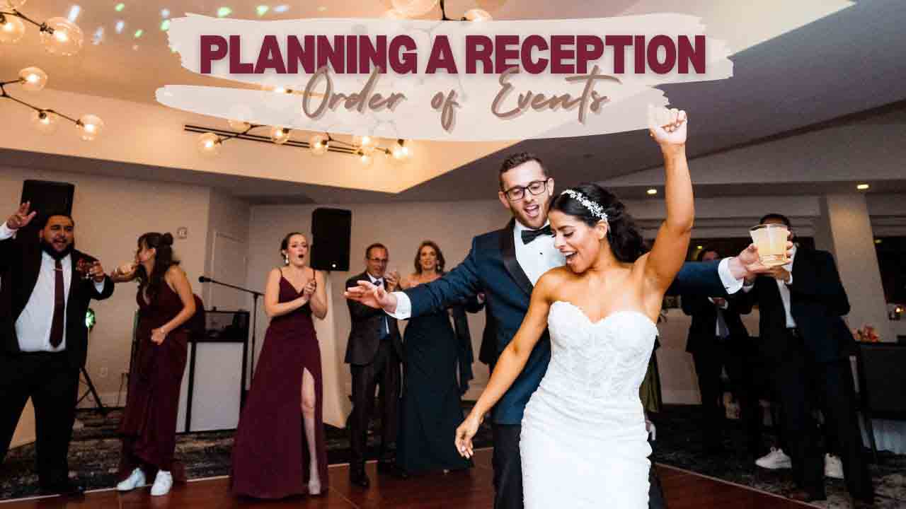 Planning a Reception: Order of Events