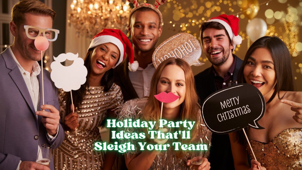 Holiday Party Ideas That'll Sleigh Your Team